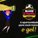 Banner com desenho de uma mulher com a camisa do Brasil, segurando um troféu nas mãos. Ao lado, um texto escrito: A oportunidade para você marcar o gol.